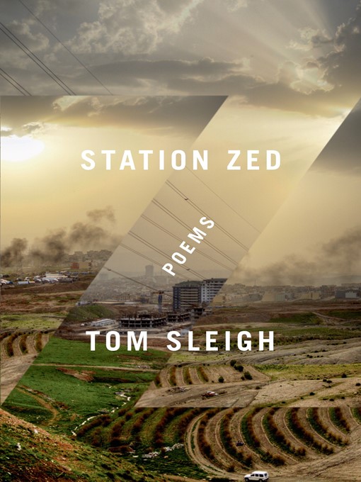 Title details for Station Zed by Tom Sleigh - Wait list